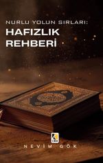 Nurlu Yolun Sırları & Hafızlık Rehberi