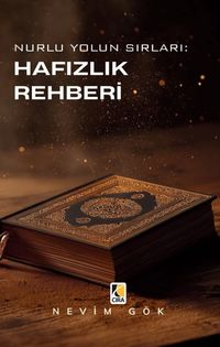 Nurlu Yolun Sırları & Hafızlık Rehberi