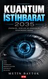 Kuantum İstihbarat 2035