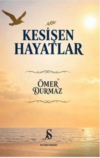 Kesişen Hayatlar