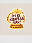 Göğü Yere İndirelim Sticker Seti