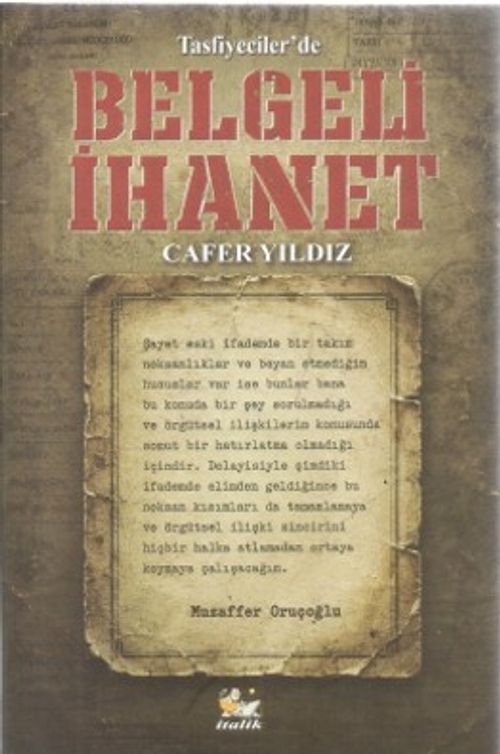 Tasfiyeciler'de Belgeli İhanet