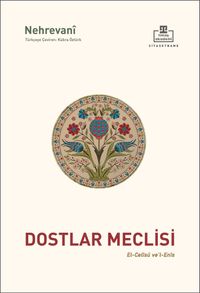 Dostlar Meclisi & El-Celisu ve'l-Enis