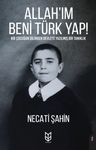 Allah'ım Beni Türk Yap!