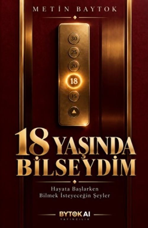 18 Yaşında Bilseydim