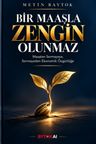 Bir Maaşla Zengin Olunmaz