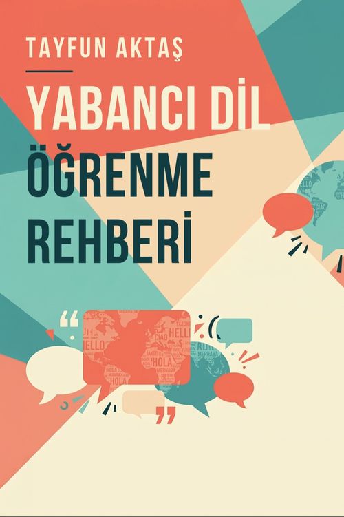 Yabancı Dil Öğrenme Rehberi