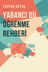 Yabancı Dil Öğrenme Rehberi