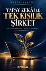 Yapay Zeka ile Tek Kişilik Şirket