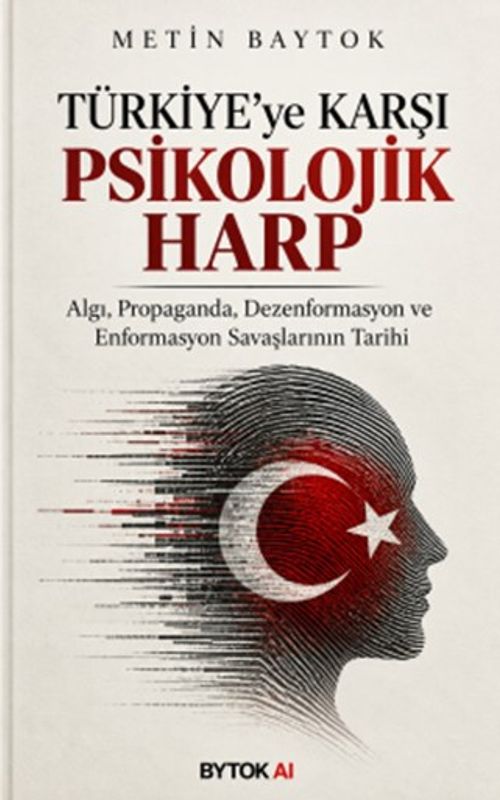Türkiye'ye Karşı Psikolojik Harp
