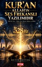 Kur'an Allah'ın Ses Frekanslı Yazılımıdır