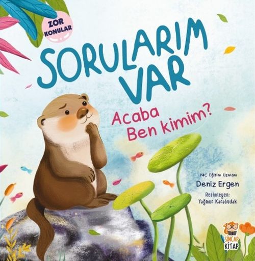 Sorularım Var -  Acaba Ben Kimim?