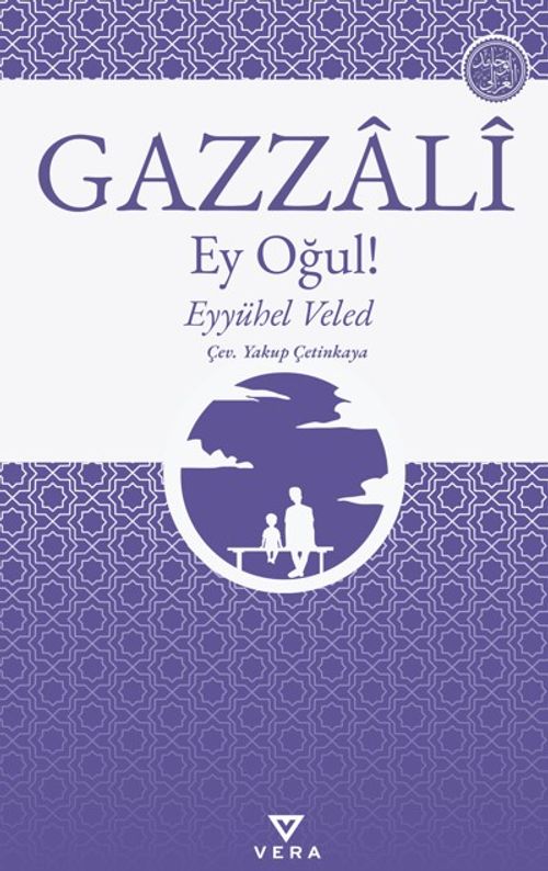 Ey Oğul! &amp; Eyyühel Veled