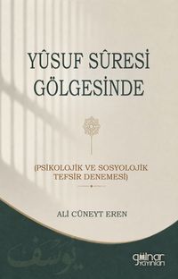 Yusuf Suresi Gölgesinde