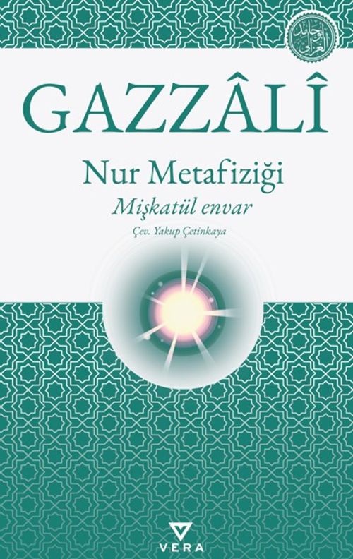 Nur Metafiziği &amp; Mişkatül Envar