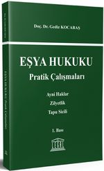 Eşya Hukuku Pratik Çalışmaları