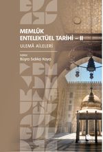 Memlük Entelektüel Tarihi II: Ulema Aileleri