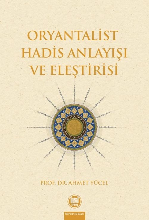 Oryantalist Hadis Anlayışı ve Eleştirisi