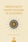 Oryantalist Hadis Anlayışı ve Eleştirisi