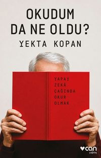 Okudum da Ne Oldu? & Yapay Zeka Çağında Okur Olmak