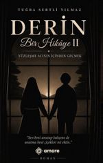 Derin Bir Hikaye II & Yüzleşme Acının İçinden Geçmek