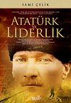 Atat&uuml;rk ve Liderlik
