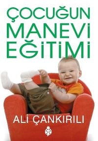 Çocuğun Manevi Eğitimi