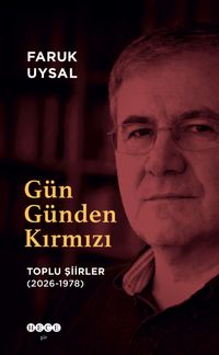Gün Günden Kırmızı Toplu Şiirler (2026-1978)