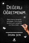 Değerli Öğretmenim