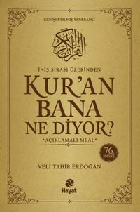İniş Sırası Üzerinden Kur'an Bana Ne Diyor? Açıklamalı Meal