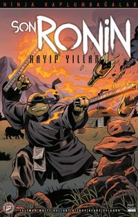 Ninja Kaplumbağalar / Son Ronin Kayıp Yıllar Sayı 3