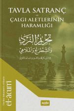 Tavla Satranc ve Çalgı Aletlerinin Haramlığı