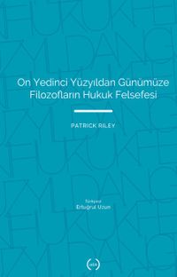 On Yedinci Yüzyıldan Günümüze Filozofların Hukuk Felsefesi