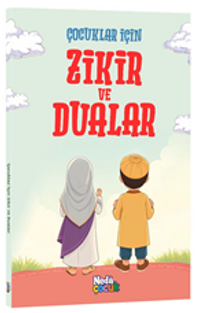 Çocuklar İçin Zikir ve Dualar