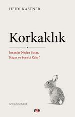 Korkaklık & İnsanlar Neden Susar, Kaçar ve Seyirci Kalır?