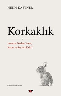 Korkaklık & İnsanlar Neden Susar, Kaçar ve Seyirci Kalır?