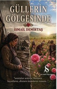 Güllerin Gölgesinde