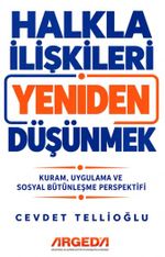 Halkla İlişkileri Yeniden Düşünmek & Kuram, Uygulama ve Sosyal Bütünleşme Perspektifi