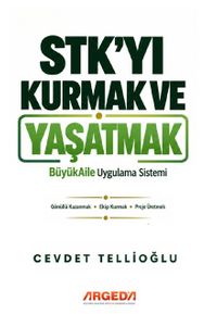 Stk'yı Kurmak ve Yaşatmak & BüyükAile Uygulama Sistemi
