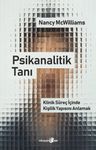 Psikanalitik Tanı &amp; Klinik Süreç İçinde Kişilik Yapısını Anlamak