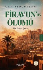 Firavun'un Ölümü & Hz. Musa (a.s.)