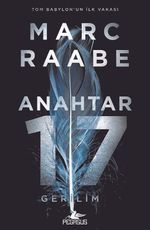 Anahtar 17 / Tom Babylon Serisi 1