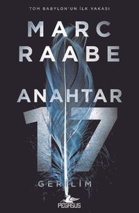 Anahtar 17 / Tom Babylon Serisi 1