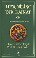 Her Bilinç Bir Kainat 2