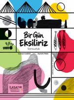 Bir Gün Eksiliriz
