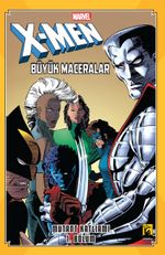 X-Men Büyük Maceralar: Mutant Katliamı Cilt 1