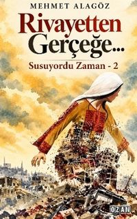 Rivayetten Gerçeğe
