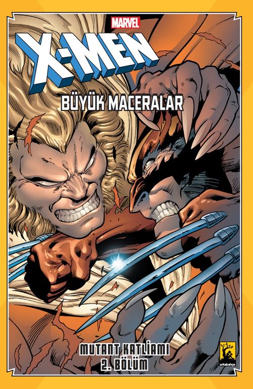 X-Men Büyük Maceralar: Mutant Katliamı Cilt 2