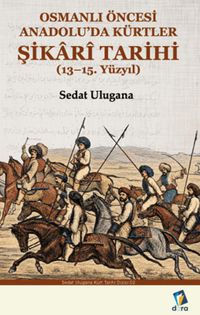 Osmanlı Öncesi Anadolu'da Kürtler Şikari Tarihi (13–15. Yüzyıl)