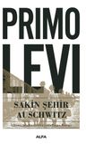 Sakin Şehir Auschwitz